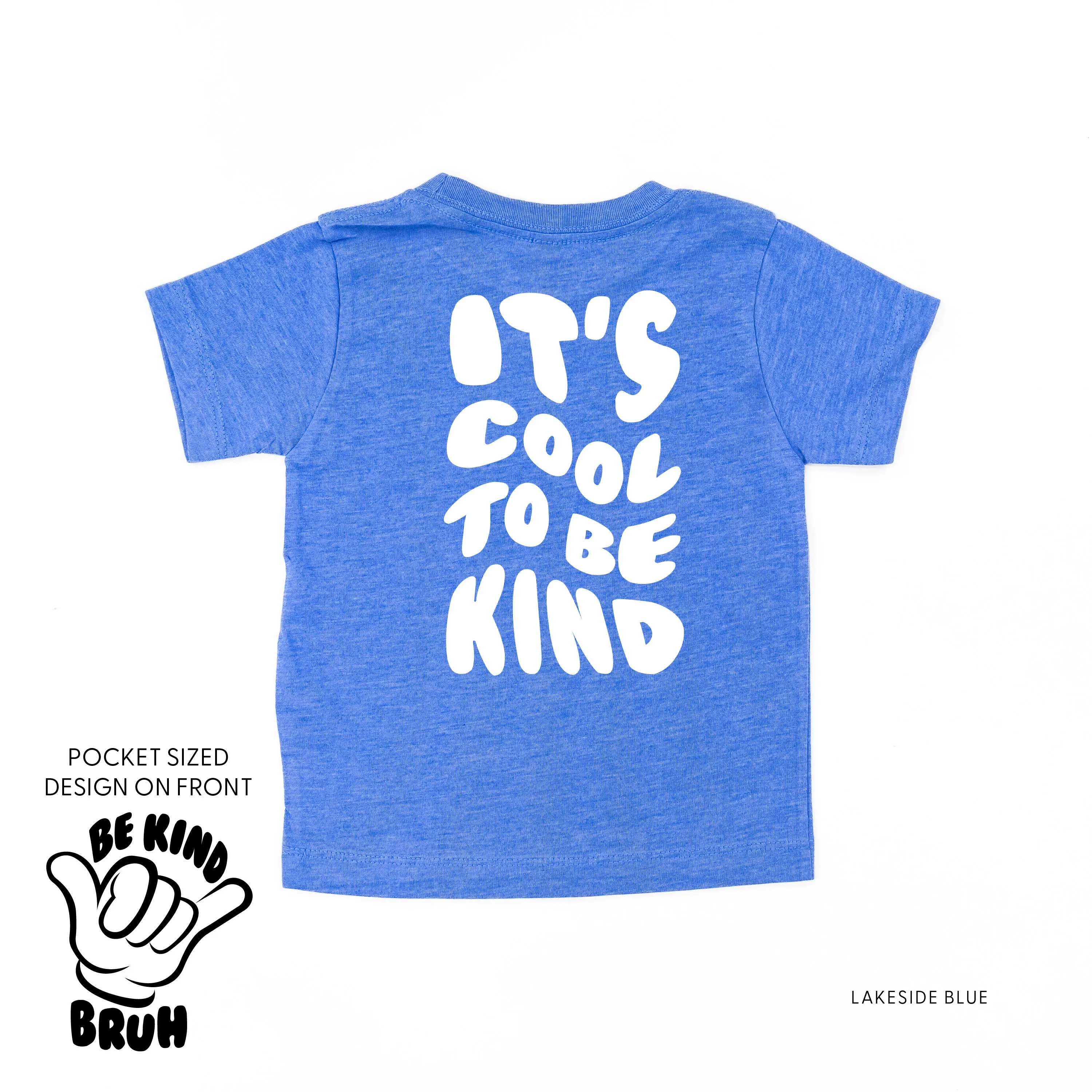 Be Kind Bruh Pocket Design on Front w/ It's Cool to Be Kind on Back - Short Sleeve Child Shirt