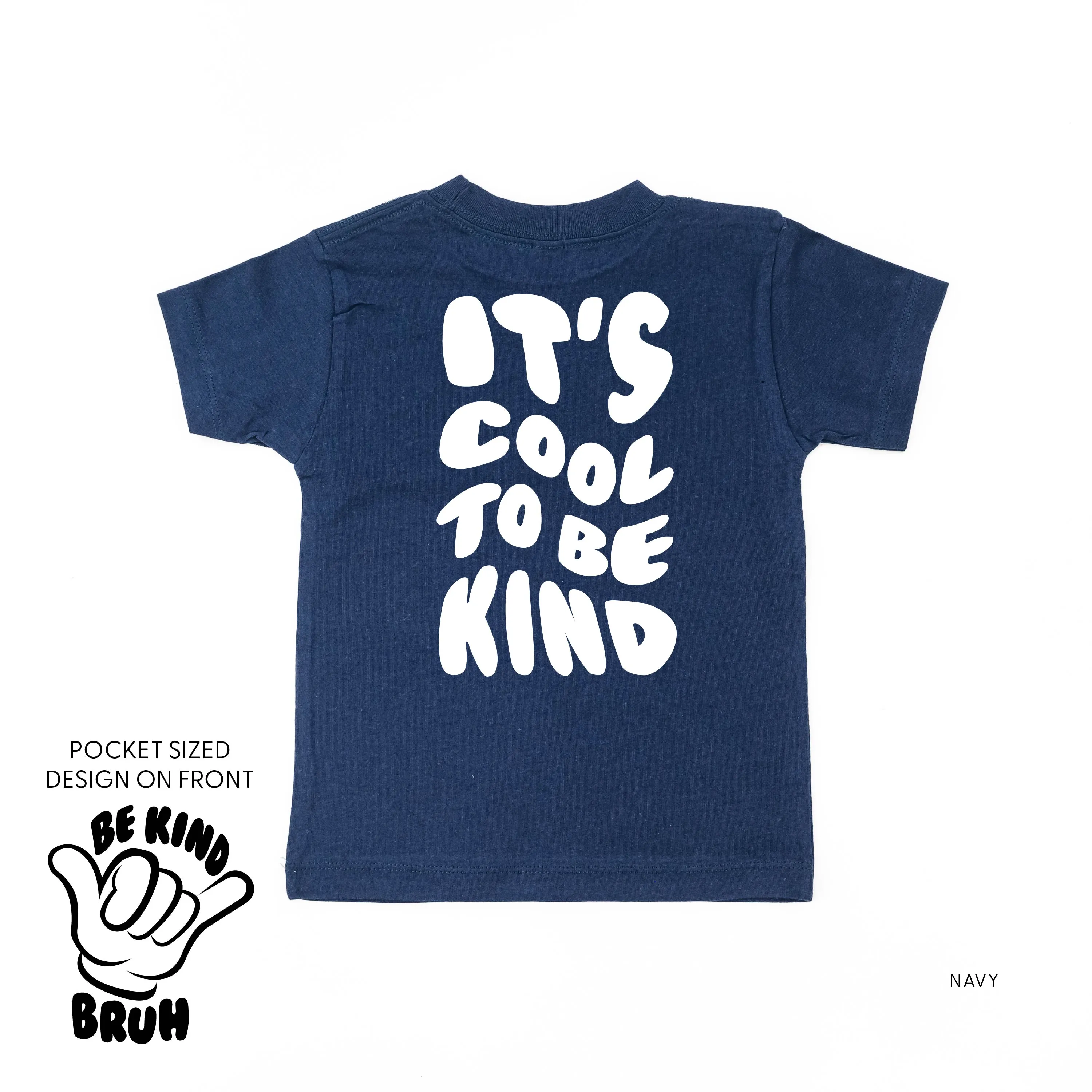 Be Kind Bruh Pocket Design on Front w/ It's Cool to Be Kind on Back - Short Sleeve Child Shirt
