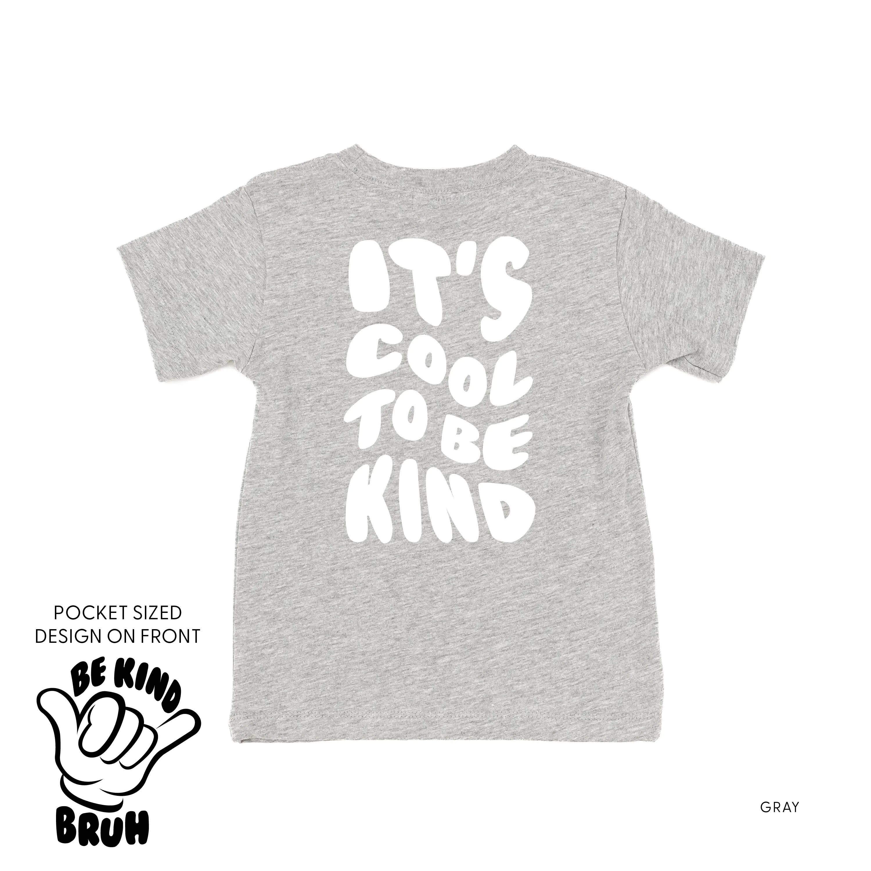 Be Kind Bruh Pocket Design on Front w/ It's Cool to Be Kind on Back - Short Sleeve Child Shirt