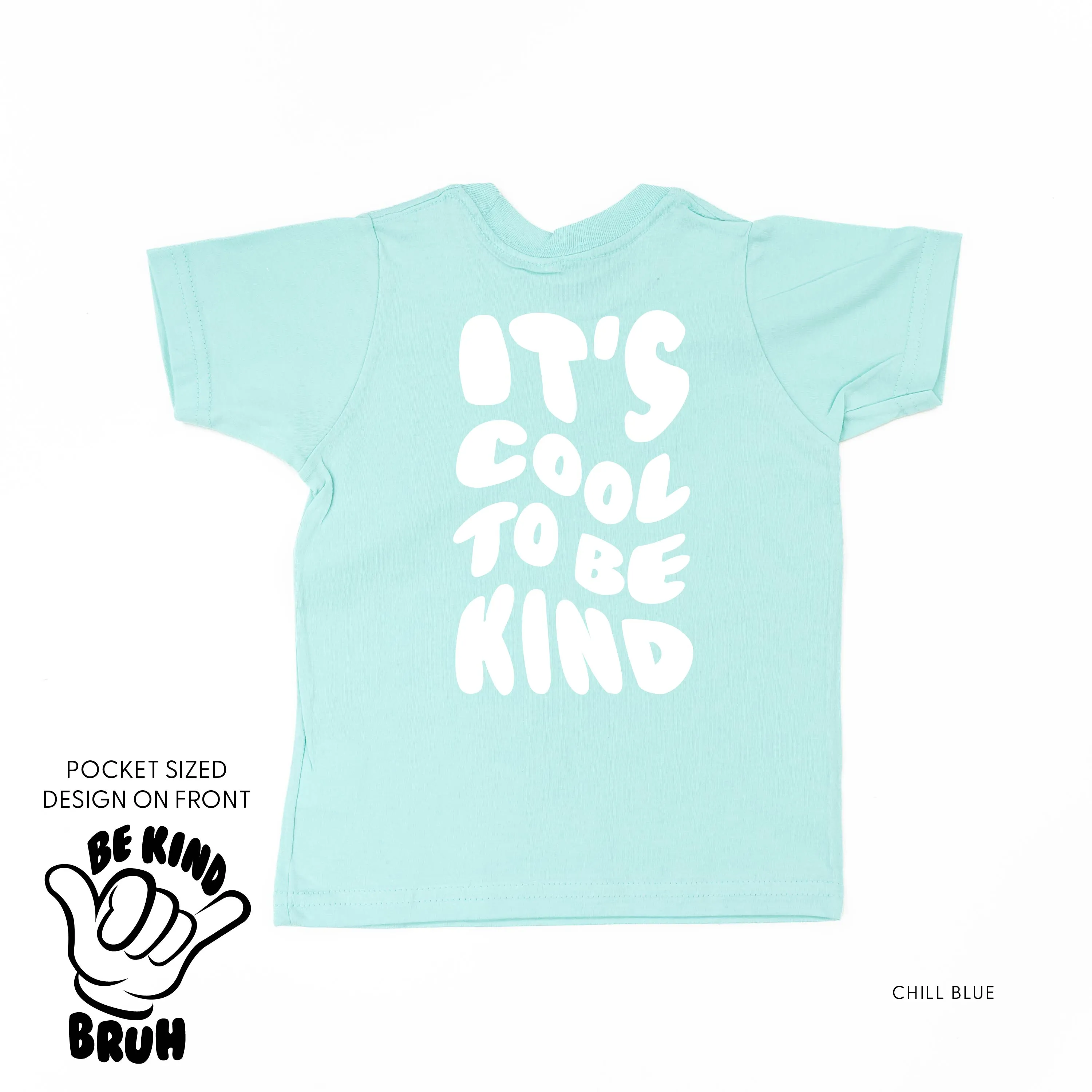 Be Kind Bruh Pocket Design on Front w/ It's Cool to Be Kind on Back - Short Sleeve Child Shirt