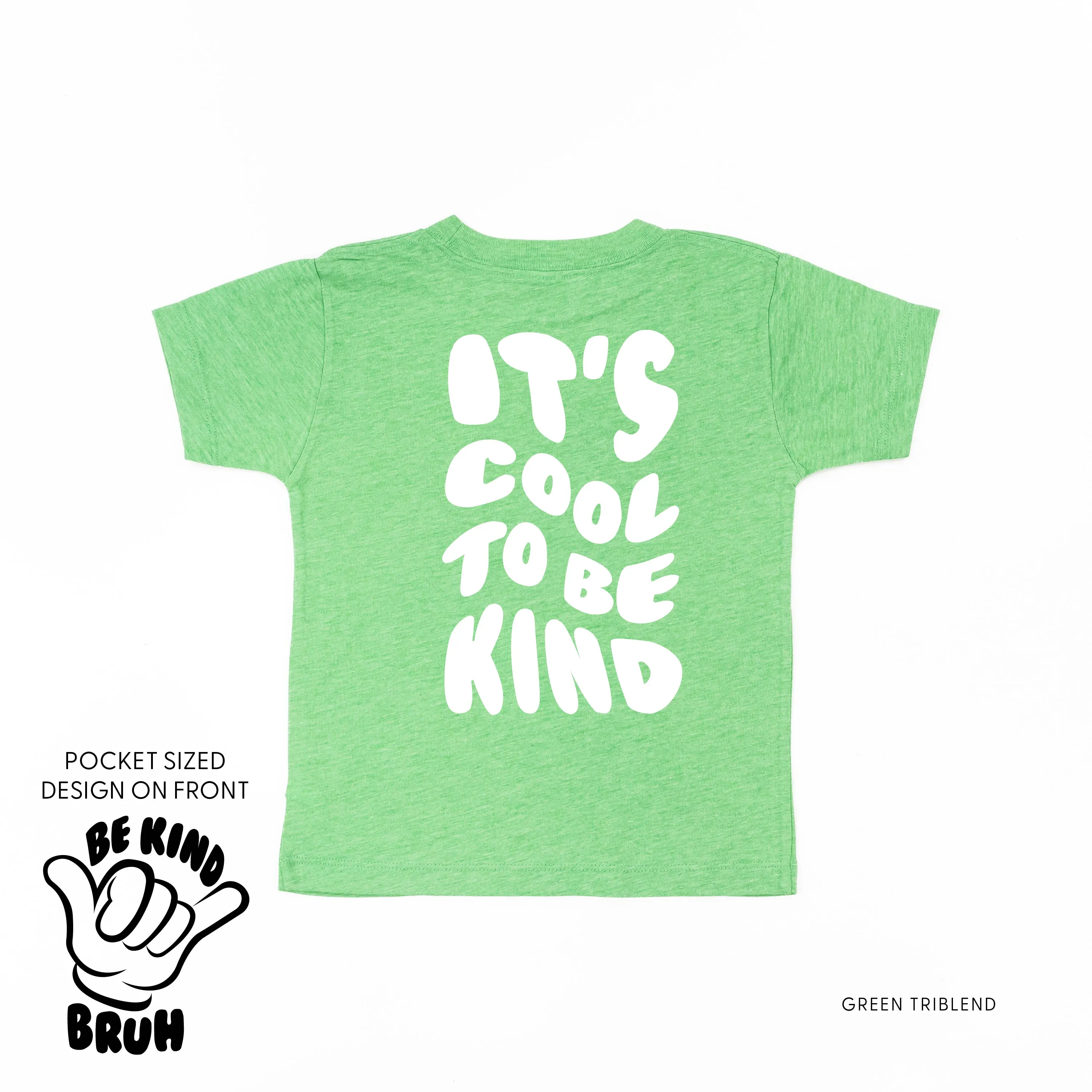 Be Kind Bruh Pocket Design on Front w/ It's Cool to Be Kind on Back - Short Sleeve Child Shirt